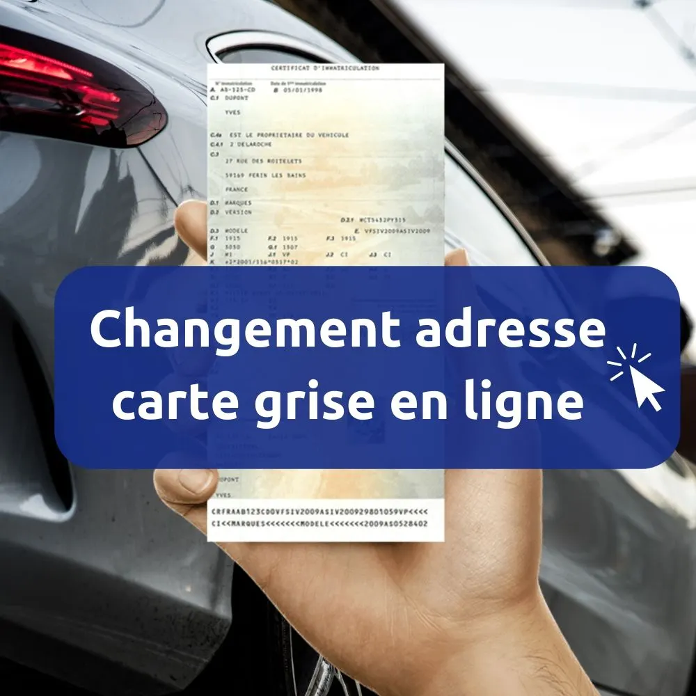 Changement d'adresse carte grise ANTS