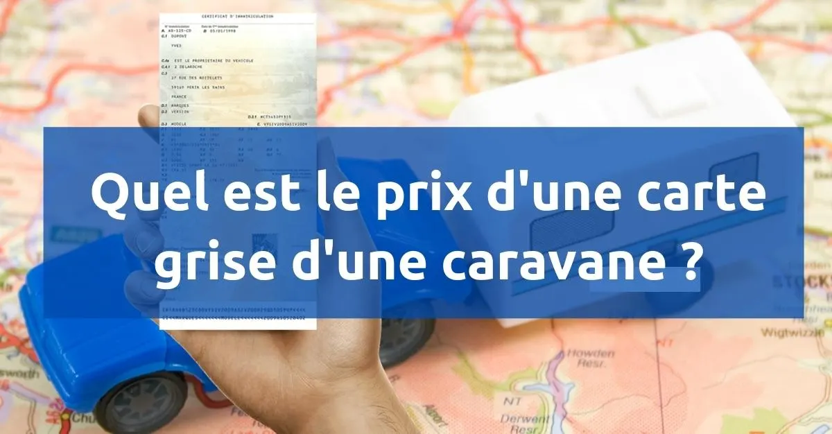 Prix carte grise caravane