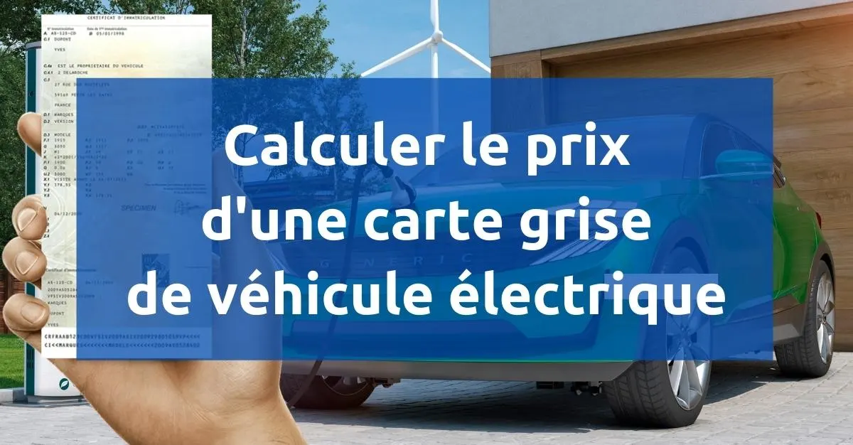 Prix carte grise véhicule électrique
