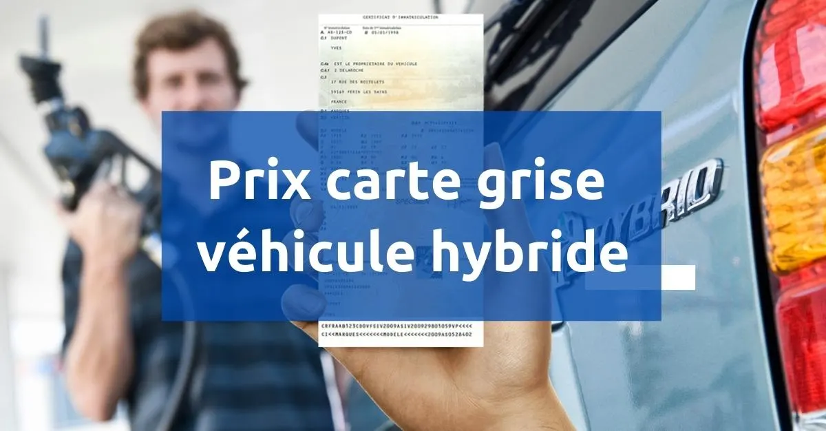 Prix carte grise véhicule hybride