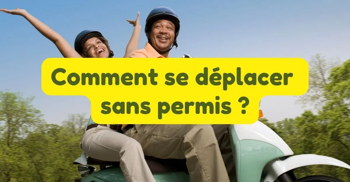 Comment se déplacer sans permis ?