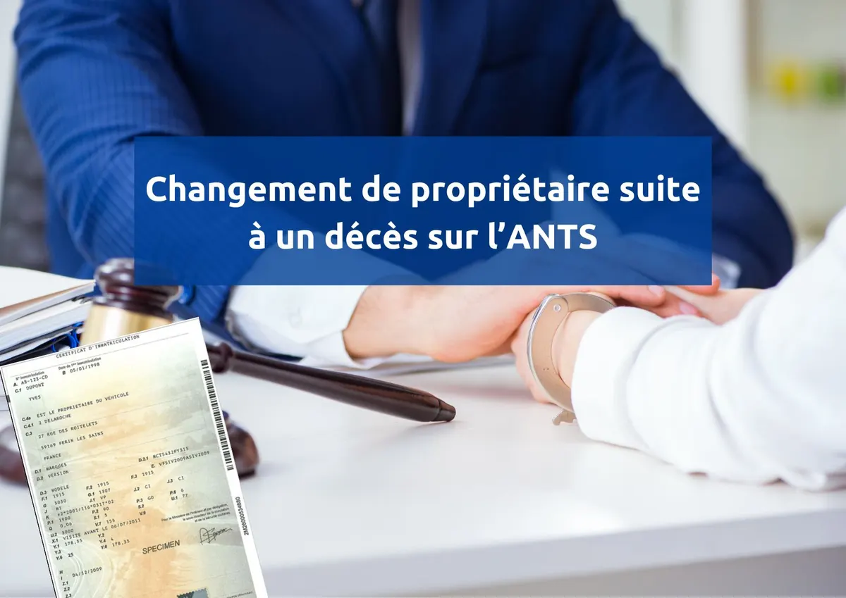Changement propriétaire carte grise décès ANTS