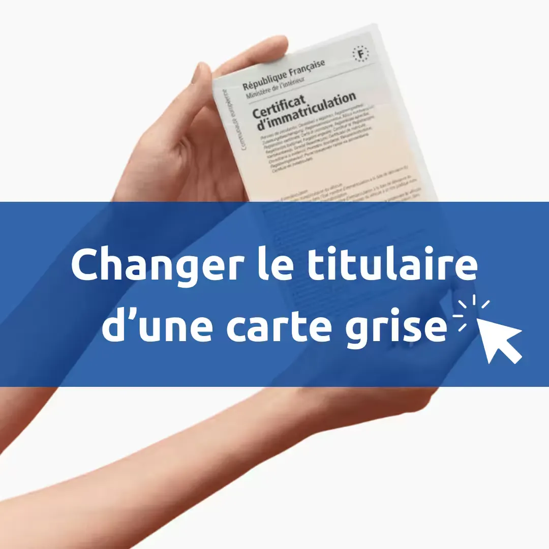 Changement de propriétaire carte grise en ligne